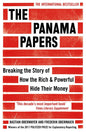 The Panama Papers: Breaking the Story of How the Rich and Powerful Hide Their Money (Revised)