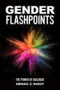 Gender Flashpoints: The Power of Dialogue
