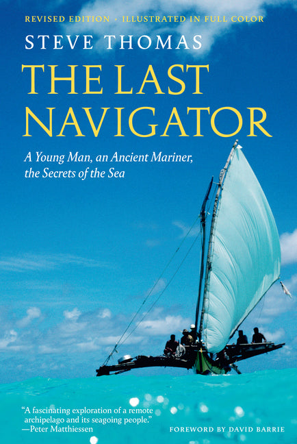 The Last Navigator: Revised Edition (Revised)