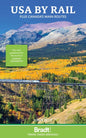USA by Rail: Plus Canada's Main Routes