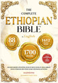 THE COMPLETE ETHIOPIAN BIBLE IN ENGLISH Illustrated: Includes Missing Apocrypha, Book of Enoch, Book of Ezras, Jubilees, Book of Wisdom and Other Sacred O