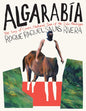 Algarabía: The Song of Cenex, Natural Son of the Isle Alarabíyya / La Canción de Cenex, Hijo Natural de la Ínsula Alarabíyya