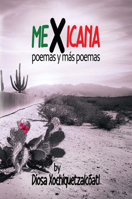MeXicana: poemas y más poemas