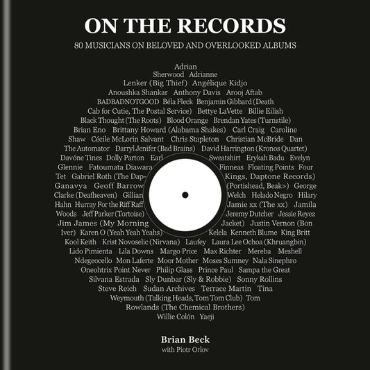 On the Records: 80 Musicians on Beloved and Overlooked Albums