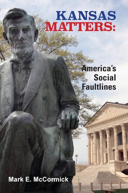 Kansas Matters: America's Social Faultlines