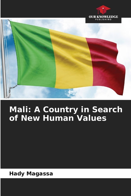Mali: A Country in Search of New Human Values