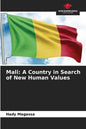 Mali: A Country in Search of New Human Values