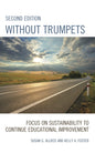 Without Trumpets: Focus on Sustainability to Continue Educational Improvement