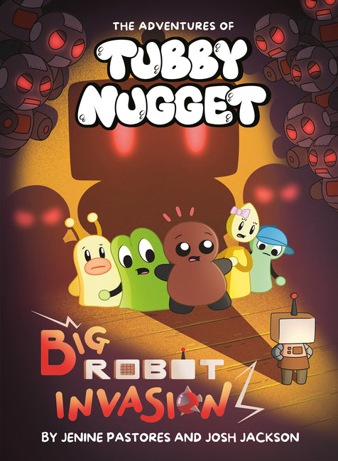 The Adventures of Tubby Nugget: Big Robot Invasion #2: A Graphic Novel