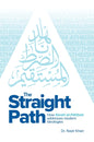 The Straight Path: How Surah Al-Fatiha Addresses Modern Ideologies