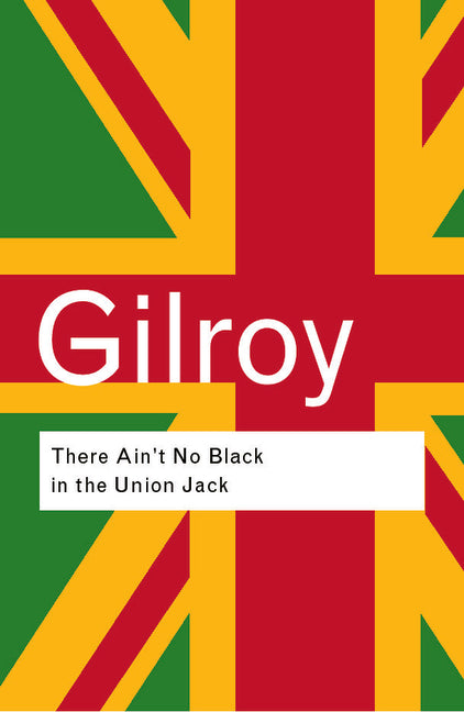 There Ain't No Black in the Union Jack