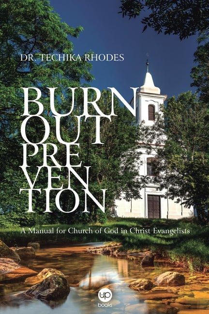 Burnout Prevention: A manual for Church of God in Christ Evangelists