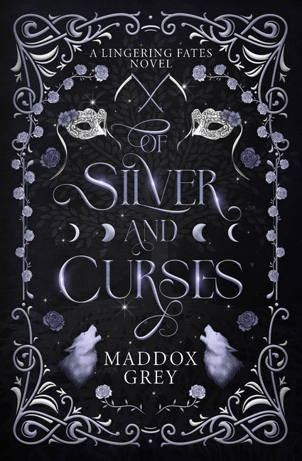Of Silver and Curses: A Spicy Romantasy Standalone