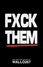 Fxck Them