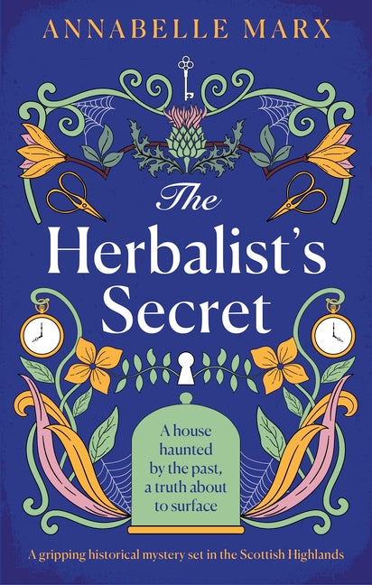 The Herbalist's Secret: A Gripping Historical Mystery Set in the Scottish Highlands