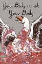 Your Body Is Not Your Body