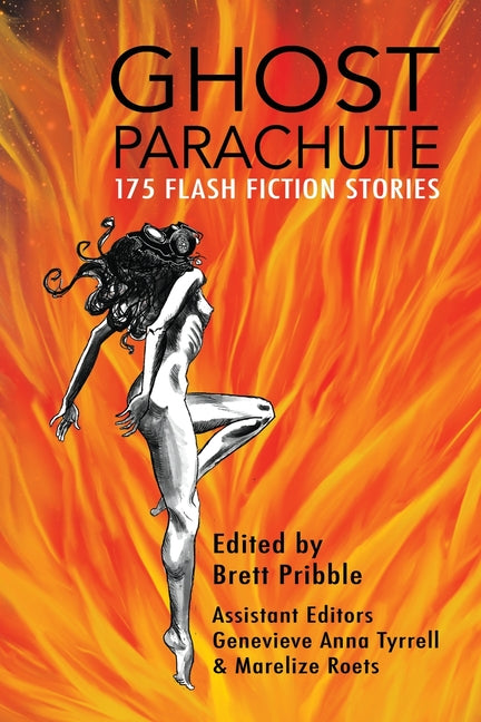 Ghost Parachute: 175 Flash Fiction Stories