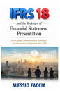 IFRS 18 and the redesign of financial statement presentation: Performance Communication, Subtotals, and Presentation Discipline Under IFRS