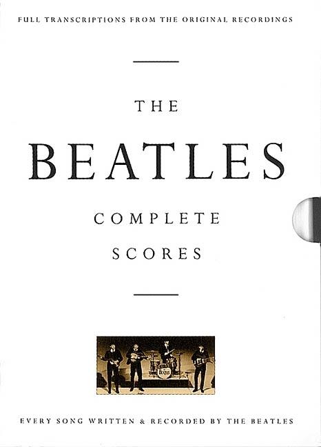The Beatles: Complete Scores the Beatles Songbook of 210 Titles for Guitar, Bass and Vocal Transcribed Score (Revised)