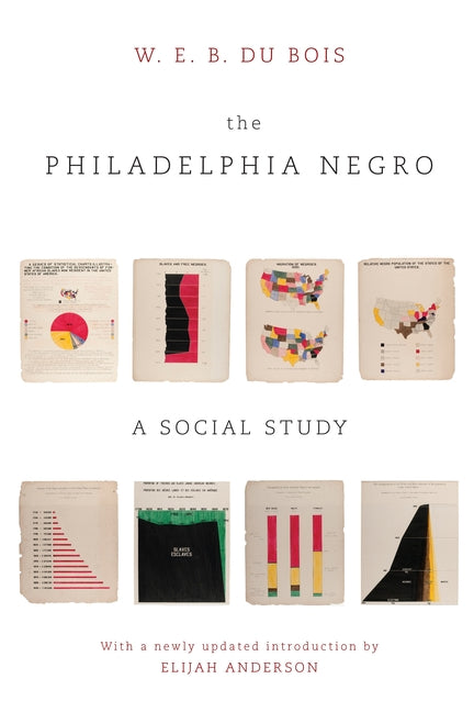 The Philadelphia Negro: A Social Study