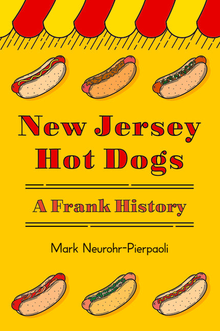 New Jersey Hot Dogs: A Frank History