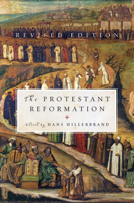 The Protestant Reformation: Revised Edition (Revised)
