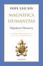 Magnifica Humanitas (Magnificent Humanity): On Safeguarding the Human Person in the Time of Artificial Intelligence