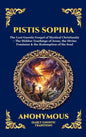 Pistis Sophia: The Lost Gnostic Gospel of Mystical Christianity - The Hidden Teachings of Jesus, the Divine Feminine & the Redemption of the Soul (Lar
