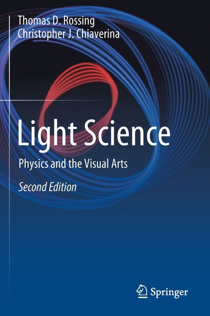 Light Science: Physics and the Visual Arts (2019)