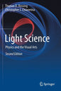 Light Science: Physics and the Visual Arts (2019)