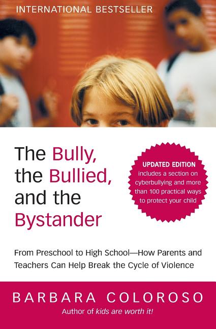 The Bully, the Bullied, and the Bystander (Updated) (Updated)