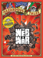 The Web of War (Nathan Hale's Hazardous Tales #14): A World War II Tale Volume 14
