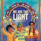 We Are the Light: A Story of Diwali