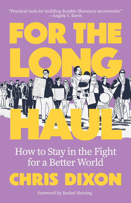 For the Long Haul: How to Stay in the Fight for a Better World