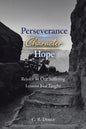Perseverance, Character, Hope: Rejoice in Our Suffering Lessons Not Taught
