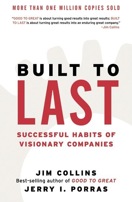 Built to Last: Successful Habits of Visionary Companies (Revised)