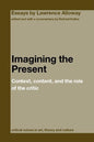 Imagining the Present: Context, Content, and the Role of the Critic