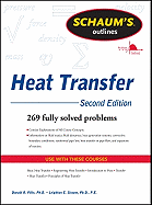 Schaum's Outline of Heat Transfer, 2nd Edition (Revised)