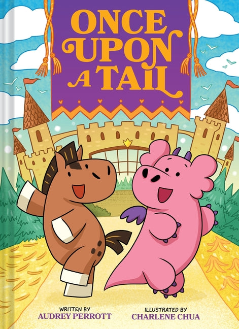 Once Upon a Tail (Once Upon a Tail #1): A Horse and Dragon Graphic Novel