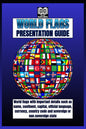 World Flags: PRESENTATION GUIDE: Flags guide with some details of each country, like its name, continent, capital, official language, currency, countr
