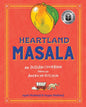 Heartland Masala: An Indian Cookbook from an American Kitchen