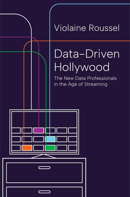 Data-Driven Hollywood: The New Data Professionals in the Age of Streaming