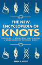 The New Encyclopedia of Knots: 250 Entries - Step-By-Step Illustrations - A Comprehensive Reference Guide
