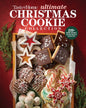 Taste of Home Ultimate Christmas Cookie Collection: 220+ Classic & Creative Christmas Cookies, Holiday Treats, Candy & Fudge for Baking, Gifting & Sha