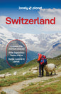 Lonely Planet Switzerland: Plan the Trip of a Lifetime Detailed Itineraries & Maps Insider Tips Covers Lake Geneva & Vaud, Fribourg, Drei-Seen-Land, J