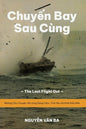 Chuyến Bay Sau Cùng (Vietnamese Version): "The Last Flight Out" - Những Câu Chuyện Về Lòng Dũng Cảm, Tình Yêu Và Kh