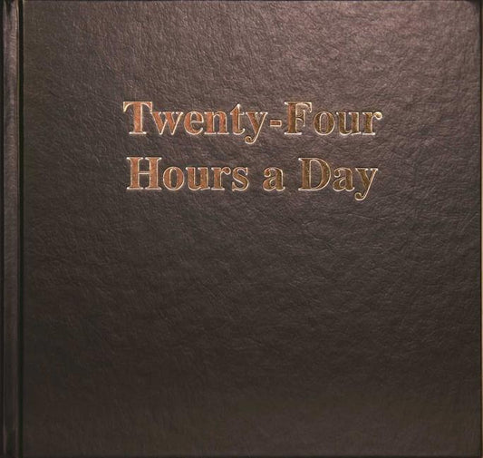 Twenty-Four Hours a Day Larger Print