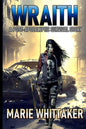 Wraith: A Post-apocalyptic Survival Story