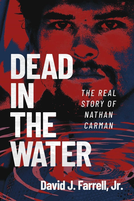 Dead in the Water: The Real Story of Nathan Carman