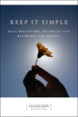 Keep It Simple: Daily Meditations for Twelve Step Beginnings and Renewal
